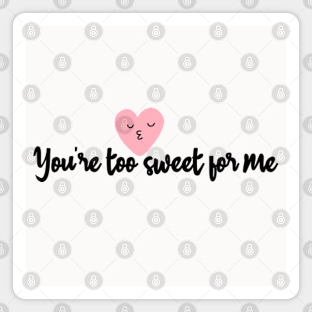 too sweet Magnet by zzzozzo